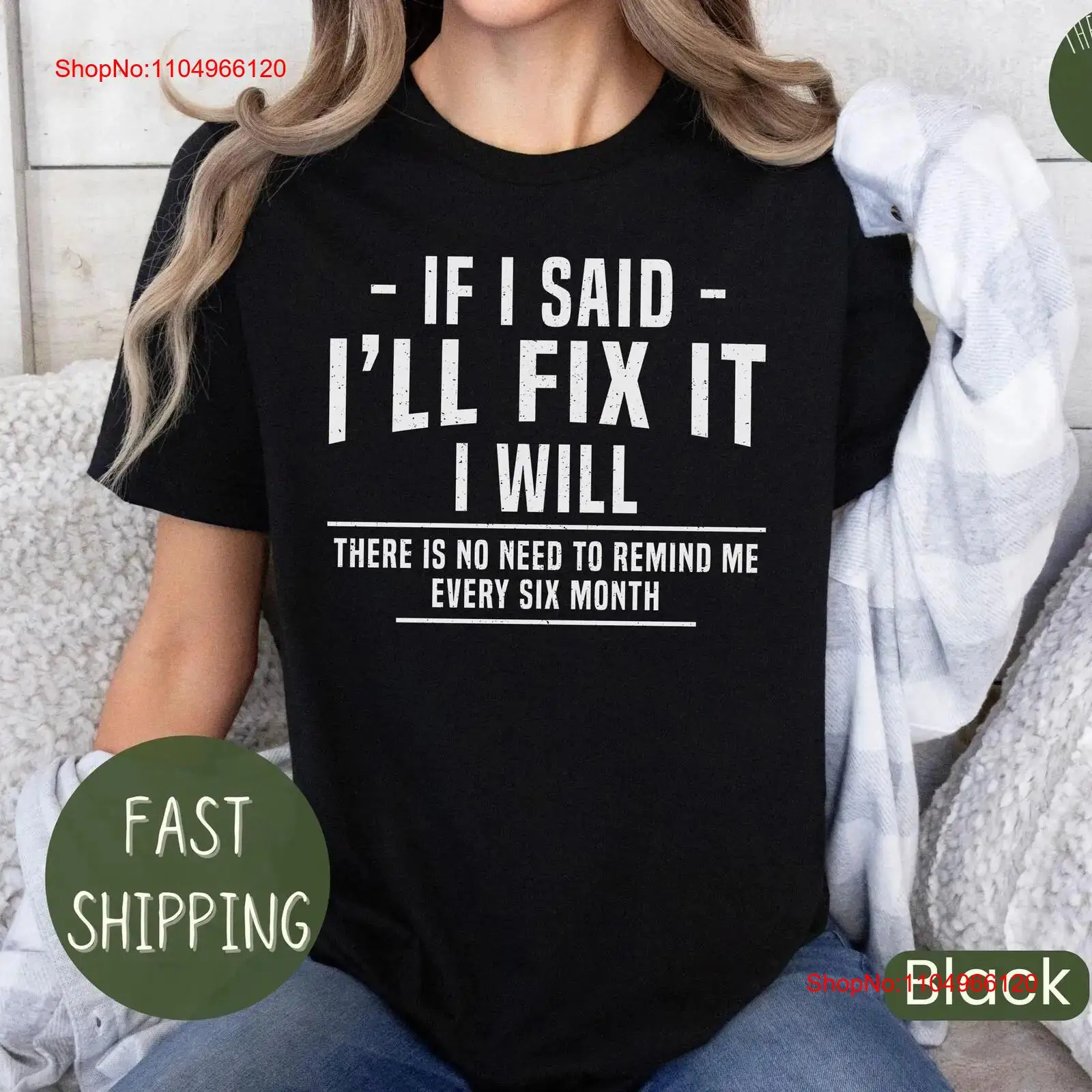 If I Said I'll Fix IT T Shirt  – Home Improvement Man Bewertung und Preis